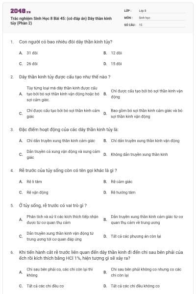 Trắc nghiệm Sinh Học 8 Bài 45: (có đáp án) Dây thần kinh tủy (Phần 2)
