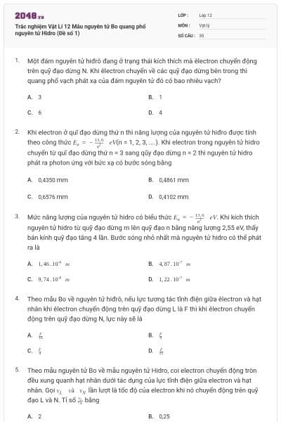 Trắc nghiệm Vật Lí 12 Mẫu nguyên tử Bo quang phổ nguyên tử Hidro (Đề số 1)