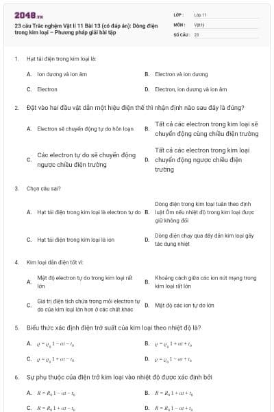 23 câu  Trắc nghệm Vật lí 11 Bài 13 (có đáp án): Dòng điện trong kim loại – Phương pháp giải bài tập
