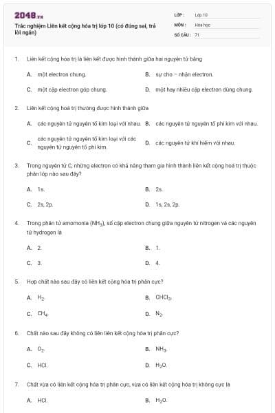 Trắc nghiệm Liên kết cộng hóa trị lớp 10 (có đúng sai, trả lời ngắn)