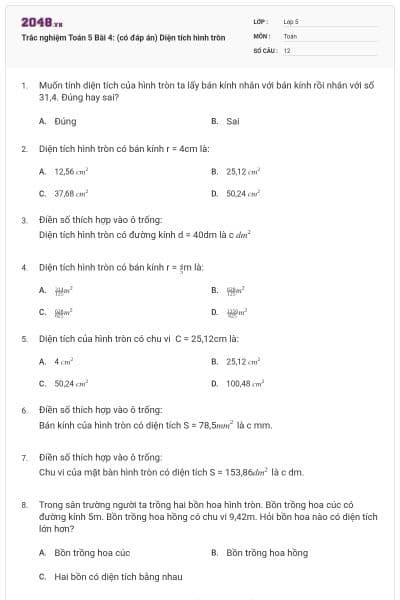 Trắc nghiệm Toán 5 Bài 4: (có đáp án) Diện tích hình tròn