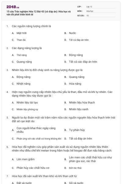 15 câu Trắc nghiệm Hóa 12 Bài 43 (có đáp án): Hóa học và vấn đề phát triển kinh tế