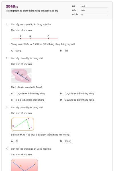 Trắc nghiệm Ba điểm thẳng hàng lớp 2 (có đáp án)