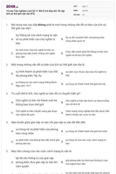 16 câu  Trắc nghiệm Lịch Sử 11 Bài 8 (có đáp án): Ôn tập lịch sử thế giới cận đại (P2)