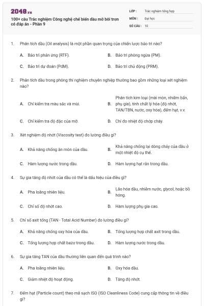100+ câu Trắc nghiệm Công nghệ chế biến dầu mỡ bôi trơn có đáp án - Phần 9