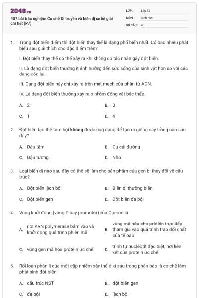 407 bài trắc nghiệm Cơ chế Di truyền và biến dị có lời giải chi tiết (P7)
