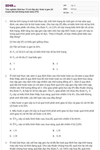 Trắc nghiệm Sinh học 12 (có đáp án): Hoán vị gen (di truyền liên kết không hoàn toàn) (P3)