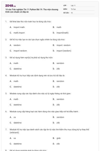 10 câu  Trắc nghiệm Tin 11 Python Bài 19. Thư viện chương trình con chuẩn có đáp án