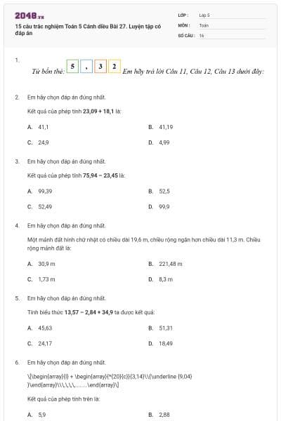 15 câu trắc nghiệm Toán 5 Cánh diều Bài 27. Luyện tập có đáp án
