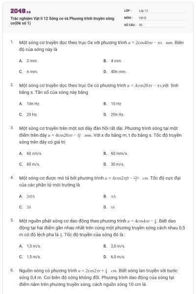 Trắc nghiệm Vật lí 12 Sóng cơ và Phương trình truyền sóng cơ(Đề số 1)