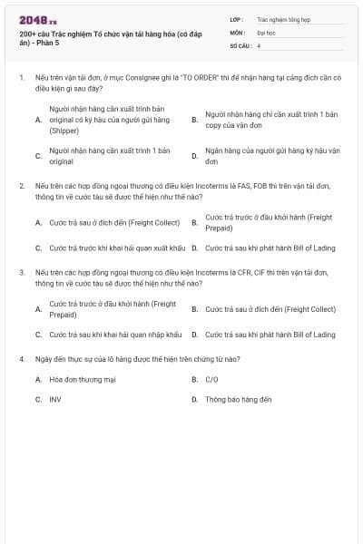 200+ câu Trắc nghiệm Tổ chức vận tải hàng hóa (có đáp án) - Phần 5