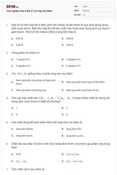 Trắc nghiệm Hóa 9 Bài 37 (có đáp án) Etilen