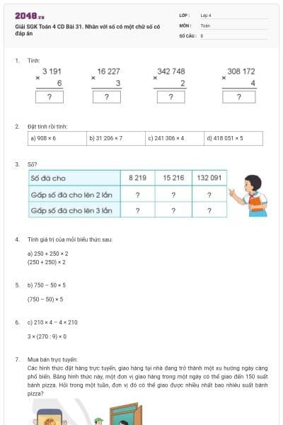 Giải SGK Toán 4 CD Bài 31. Nhân với số có một chữ số có đáp án