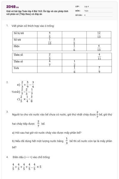 Giải vở bài tập Toán lớp 4 Bài 163: Ôn tập về các phép tính với phân số (Tiếp theo) có đáp án