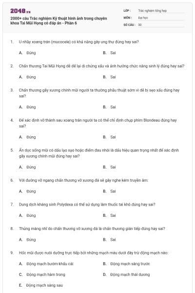 2000+ câu Trắc nghiệm Kỹ thuật hình ảnh trong chuyên khoa Tai Mũi Họng có đáp án - Phần 6