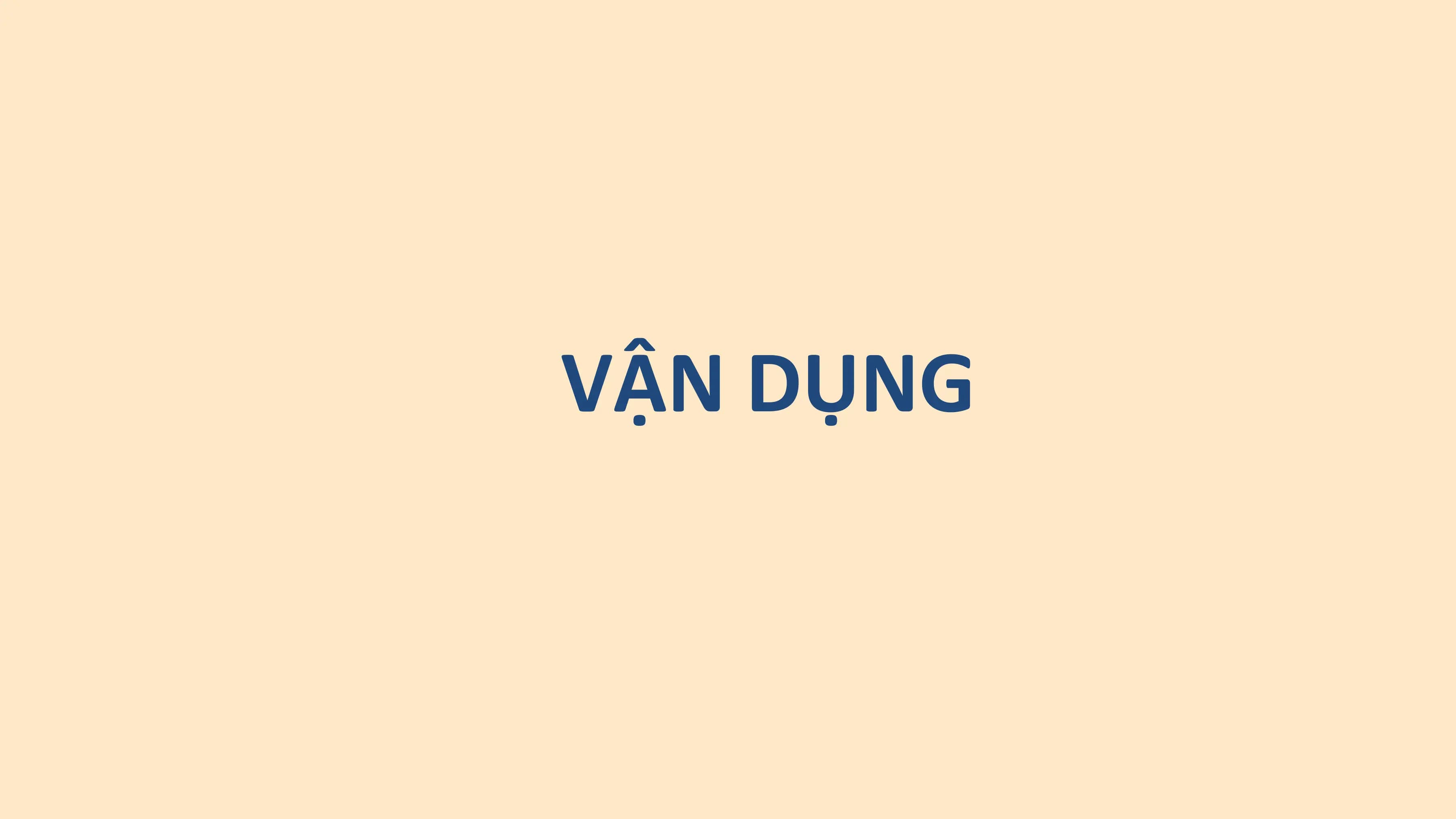 VẬN DỤNG
