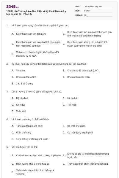 1000+ câu Trắc nghiệm Giới thiệu về kỹ thuật hình ảnh y học có đáp án - Phần 37
