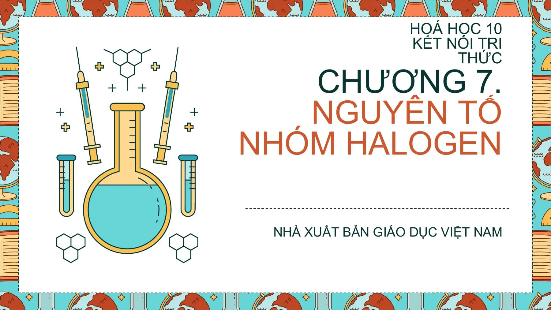 Bài giảng Hóa học 10 Bài 23. Ôn tập chương 7