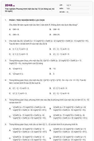 Trắc nghiệm Phương trình mặt cầu lớp 12 (có đúng sai, trả lời ngắn)
