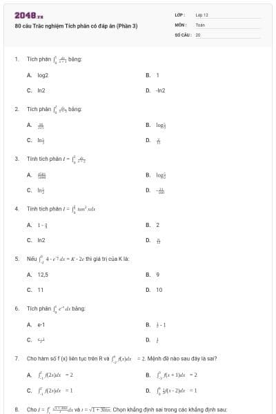 80 câu Trắc nghiệm Tích phân có đáp án (Phần 3)