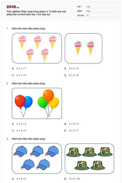 Trắc nghiệm Phép cộng trong phạm vi 10 (Kết quả của phép tính có hình ảnh) lớp 1 (có đáp án)