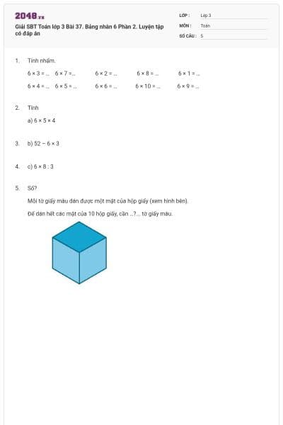 Giải SBT Toán lớp 3 Bài 37. Bảng nhân 6 Phần 2. Luyện tập có đáp án