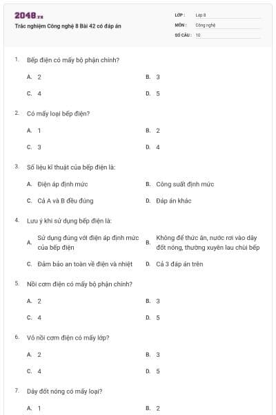 Trắc nghiệm Công nghệ 8 Bài 42 có đáp án