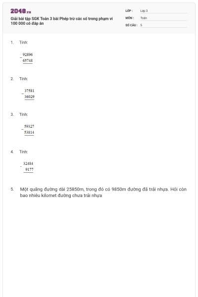 Giải bài tập SGK Toán 3 bài Phép trừ các số trong phạm vi 100 000 có đáp án