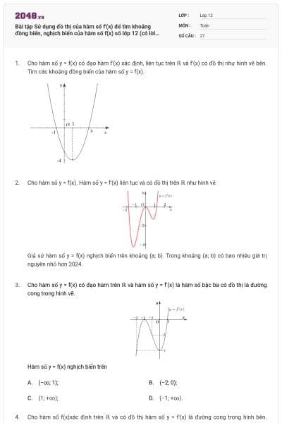 Bài tập Sử dụng đồ thị của hàm số f'(x) để tìm khoảng đồng biến, nghịch biến của hàm số f(x) số lớp 12 (có lời giải)