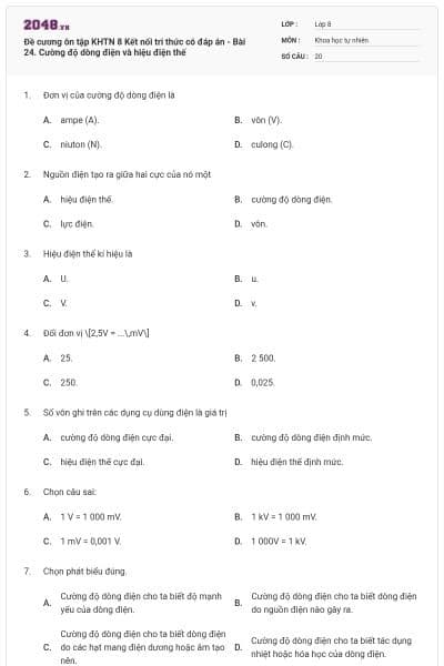 Đề cương ôn tập KHTN 8 Kết nối tri thức có đáp án - Bài 24. Cường độ dòng điện và hiệu điện thế