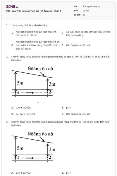 200+ câu Trắc nghiệm Thủy lực (có đáp án) - Phần 6