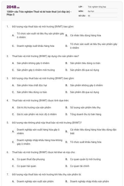 1000+ câu Trắc nghiệm Thuế và kế toán thuế (có đáp án) - Phần 5