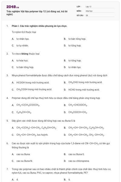 Trắc nghiệm Vật liệu polymer lớp 12 (có đúng sai, trả lời ngắn)