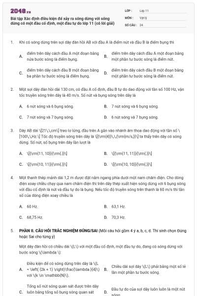 Bài tập Xác định điều kiện để xảy ra sóng dừng với sóng dừng có một đầu cố định, một đầu tự do lớp 11 (có lời giải)