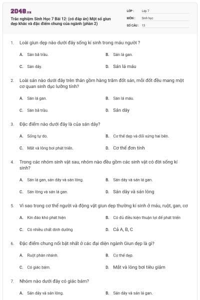 Trắc nghiệm Sinh Học 7 Bài 12: (có đáp án) Một số giun dẹp khác và đặc điểm chung của ngành (phần 2)