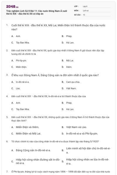 Trắc nghiệm Lịch Sử 8 Bài 11: Các nước Đông Nam Á cuối thế kỉ XIX - đầu thế kỉ XX có đáp án