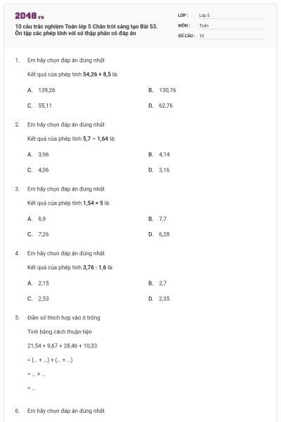 10 câu trắc nghiệm Toán lớp 5 Chân trời sáng tạo Bài 53. Ôn tập các phép tính với số thập phân có đáp án