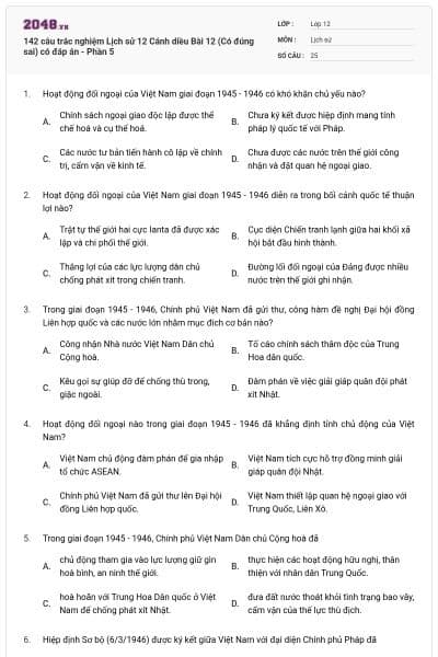 142 câu trắc nghiệm Lịch sử 12 Cánh diều Bài 12 (Có đúng sai) có đáp án - Phần 5
