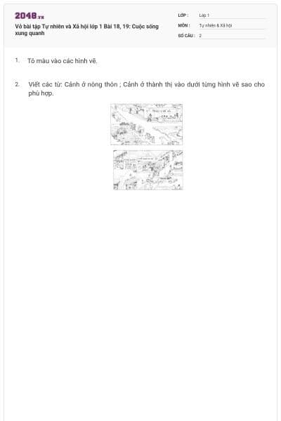 Vở bài tập Tự nhiên và Xã hội lớp 1 Bài 18, 19: Cuộc sống xung quanh