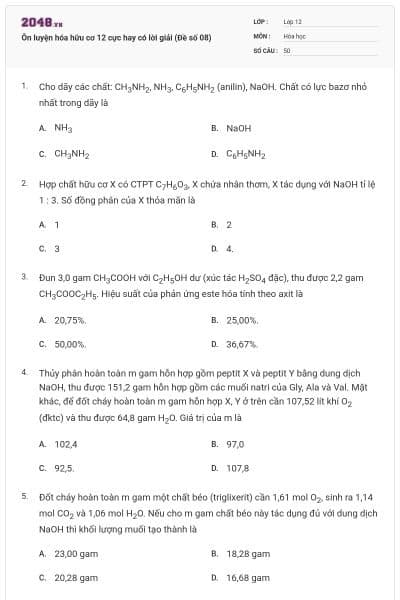 Ôn luyện hóa hữu cơ 12 cực hay có lời giải (Đề số 08)