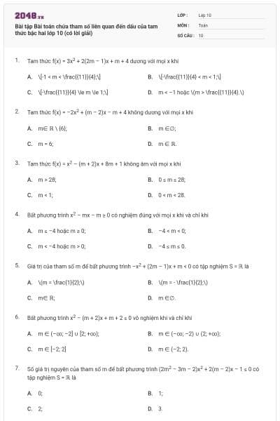 Bài tập Bài toán chứa tham số liên quan đến dấu của tam thức bậc hai lớp 10 (có lời giải)