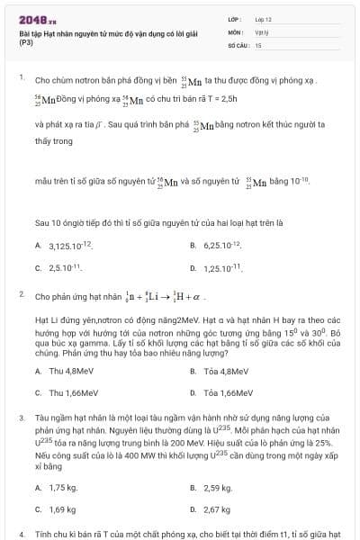 Bài tập Hạt nhân nguyên tử mức độ vận dụng có lời giải (P3)