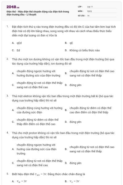 Điện thế - Hiệu điện thế chuyển động của điện tích trong điện trường đều - Lí thuyết