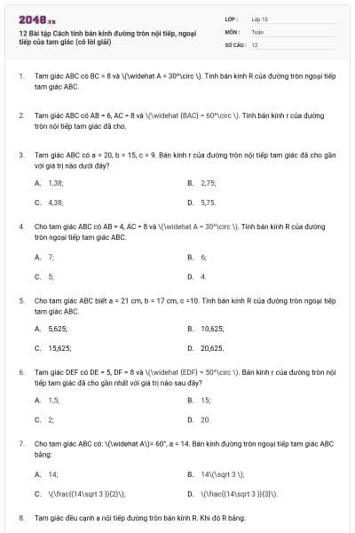 12 Bài tập Cách tính bán kính đường tròn nội tiếp, ngoại tiếp của tam giác (có lời giải)