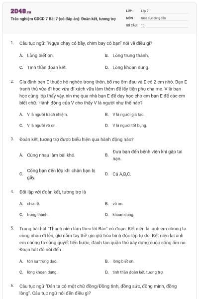 Trắc nghiệm GDCD 7 Bài 7 (có đáp án): Đoàn kết, tương trợ