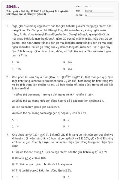 Trắc nghiệm Sinh Học 12 Bài 12 (có đáp án): Di truyền liên kết với giới tính và di truyền (phần 3)