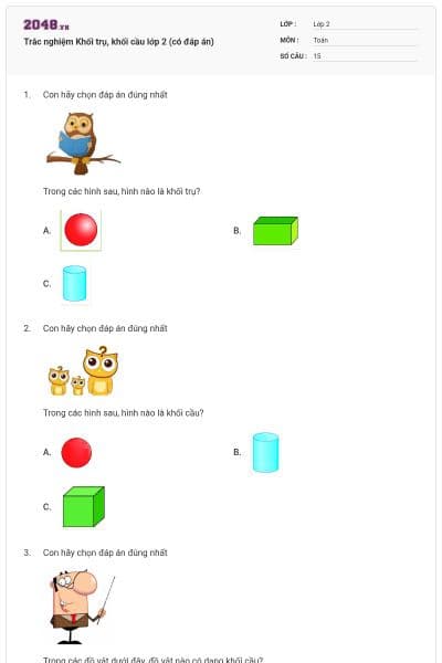 Trắc nghiệm Khối trụ, khối cầu lớp 2 (có đáp án)