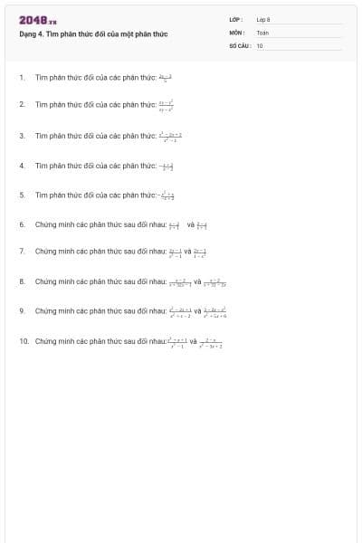 Dạng 4. Tìm phân thức đối của một phân thức