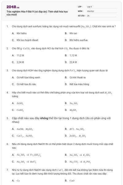 Trắc nghiệm Hóa 9 Bài 9 (có đáp án): Tính chất hóa học của muối