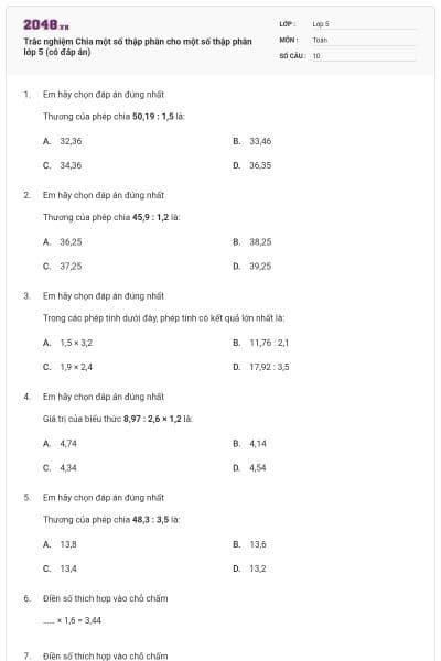 Trắc nghiệm Chia một số thập phân cho một số thập phân lớp 5 (có đáp án)